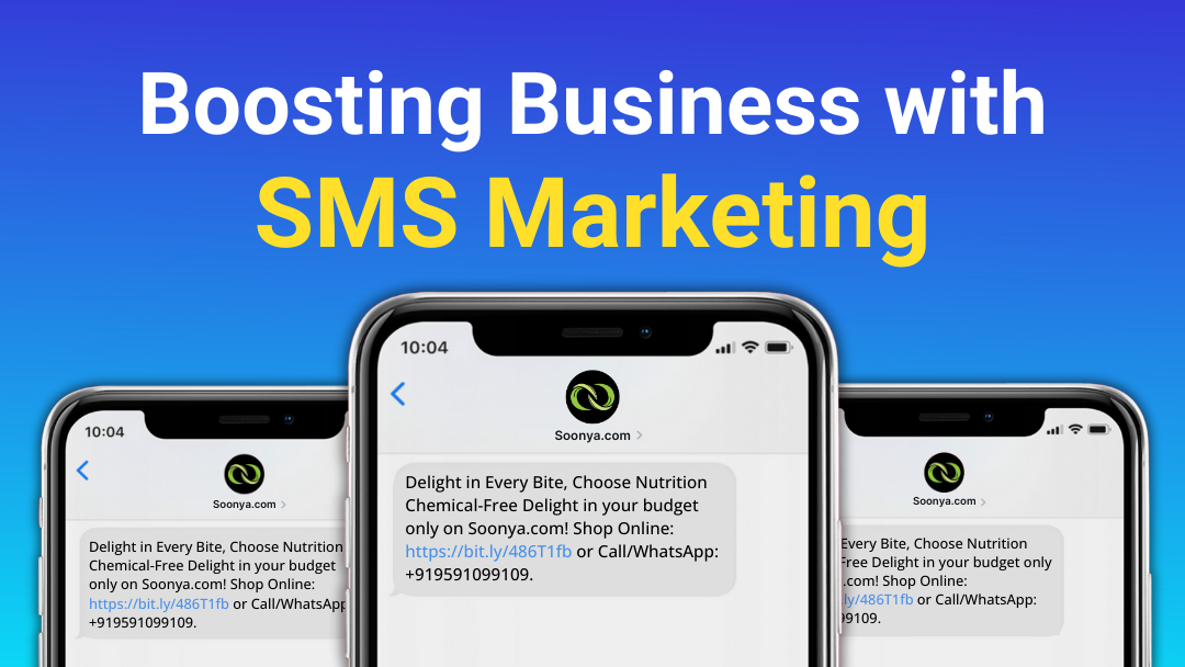 BOOSTING BUSINESS WITH SMS MARKETING